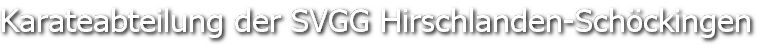 Karateabteilung der SVGG Hirschlanden-Schöckingen
